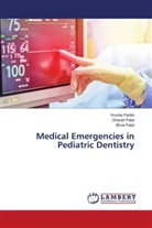 Vrunda Parikh, Birva Patel, Dharati Patel - Medical Emergencies in Pediatric Dentistry