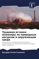 Edgardo Senen Gonzalez - Trudowaq wstawka: inzhenery po prirodnym resursam i okruzhaüschej srede