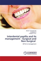 Prakash P. S. G., Prakash P.S.G., Sangeetha S, Abirami Thanigaimalai - Interdental papilla and its management : Surgical and Non-Surgical
