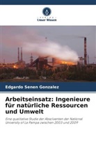 Edgardo Senen Gonzalez - Arbeitseinsatz: Ingenieure für natürliche Ressourcen und Umwelt