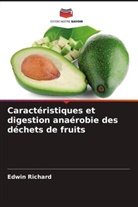 Edwin Richard - Caractéristiques et digestion anaérobie des déchets de fruits