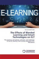 Simona Serafimovska - The Effects of Blended Learning and Smart Technologies on ELT