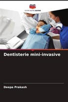 Deepa Prakash - Dentisterie mini-invasive