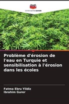 ¿Brahim Gurer, Ibrahim Gurer, Fatma Ebru Yildiz - Problème d'érosion de l'eau en Turquie et sensibilisation à l'érosion dans les écoles