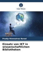 Pradip Himmatrao Barad - Einsatz von IKT in wissenschaftlichen Bibliotheken