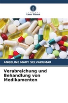 Angeline Mary Selvakumar - Verabreichung und Behandlung von Medikamenten