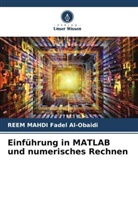 Reem Mahdi Fadel Al-Obaidi - Einführung in MATLAB und numerisches Rechnen