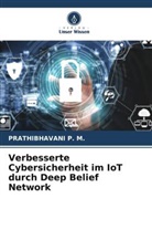Prathibhavani P M, PRATHIBHAVANI P. M. - Verbesserte Cybersicherheit im IoT durch Deep Belief Network