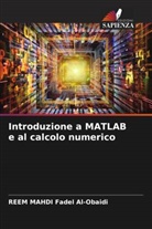 Reem Mahdi Fadel Al-Obaidi - Introduzione a MATLAB e al calcolo numerico