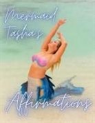 Tasha Haight - Mermaid Tasha's Affirmations