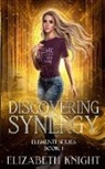 Elizabeth Knight - Discovering Synergy