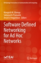 Amol D Potgantwar, Mangesh M. Ghonge, Amol D. Potgantwar, Sabyasachi Pramanik - Software Defined Networking for Ad Hoc Networks
