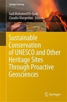 Gad Mohamed El-Qady, Margottini, Claudio Margottini, Gad Mohamed El-Qady - Sustainable Conservation of UNESCO and Other Heritage Sites Through Proactive Geosciences