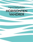 Ingrid Rathje-Kohn - Horisonten vandrer