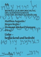 Matthias Augustin, Jürgen Kegler, Hermann Michael Niemann, Hermann Michael Niemann - Liebe - beglückend und bedroht