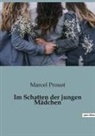 Marcel Proust - Im Schatten der jungen Mädchen