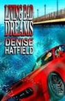 Denise Hatfield - Living Bad Dreams