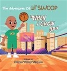 Dwayne "Swoop" Simpson - When I Grow Up