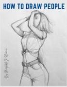 Margaret J. Newman - How to Draw People