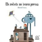 Alberto Pieruz Quintana - Els robots no tenen pressa