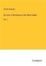 Charles Kingsley - At Last: a Christmas in the West Indies