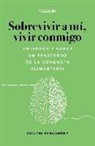 Sobrevivir a mí, vivir conmigo