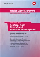 Markus Bauder, Volker Holzer, Thomas Paaß, Thomas u a Paass, Christian Seifritz - Holzer Stofftelegramme Kauffrau/-mann für Groß- und Außenhandelsmanagement