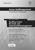 Markus Bauder, Volker Holzer, Thomas Paaß, Thomas u a Paass, Christian Seifritz - Holzer Stofftelegramme Kauffrau/-mann für Groß- und Außenhandelsmanagement