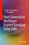 W M Cranton, W. M. Cranton, I M Dharmadasa, I. M. Dharmadasa, A A Ojo, A. A. Ojo - Next Generation Multilayer Graded Bandgap Solar Cells