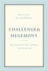 Katerina Oskarsson, Steve A Yetiv, Steve A. Yetiv, Steve A. Oskarsson Yetiv - Challenged Hegemony