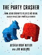 Joshua Ryan Butler, James Delano Mullins, Jim Mullins - The Party Crasher