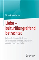 Victor Karandashev - Liebe - kulturübergreifend betrachtet