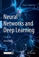 Charu C Aggarwal, Charu C. Aggarwal - Neural Networks and Deep Learning