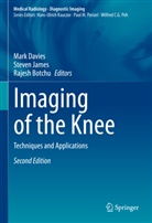 Rajesh Botchu, Mark Davies, Steven James - Imaging of the Knee
