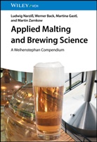 Werner Back, Martina Gastl, Martina et al Gastl, Ludwig Narziß, Martin Zarnkow - Applied Malting and Brewing Science