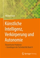 Michael Funk - Künstliche Intelligenz, Verkörperung und Autonomie