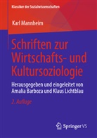 Karl Mannheim, Amalia Barboza, Lichtblau, Klaus Lichtblau - Schriften zur Wirtschafts- und Kultursoziologie