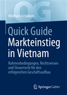 Grünkorn, Wolfram Grünkorn - Quick Guide Markteinstieg in Vietnam