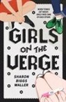 Sharon Biggs Waller, Sharon Biggs Waller - Girls on the Verge