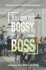 Catherine Tuitt Mbe Llb Hons - You Are Not Bossy, You Are Your Own Boss