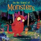 Mike Byrne, Mike Byrne - I'm Not Scared of Monsters
