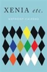 Anthony Caleshu - Xenia, etc