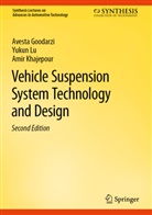 Avesta Goodarzi, Amir Khajepour, Yukun Lu - Vehicle Suspension System Technology and Design