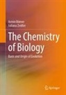 Armin Börner, Juliana Zeidler - The Chemistry of Biology