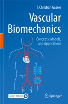 T Christian Gasser, T. Christian Gasser - Vascular Biomechanics