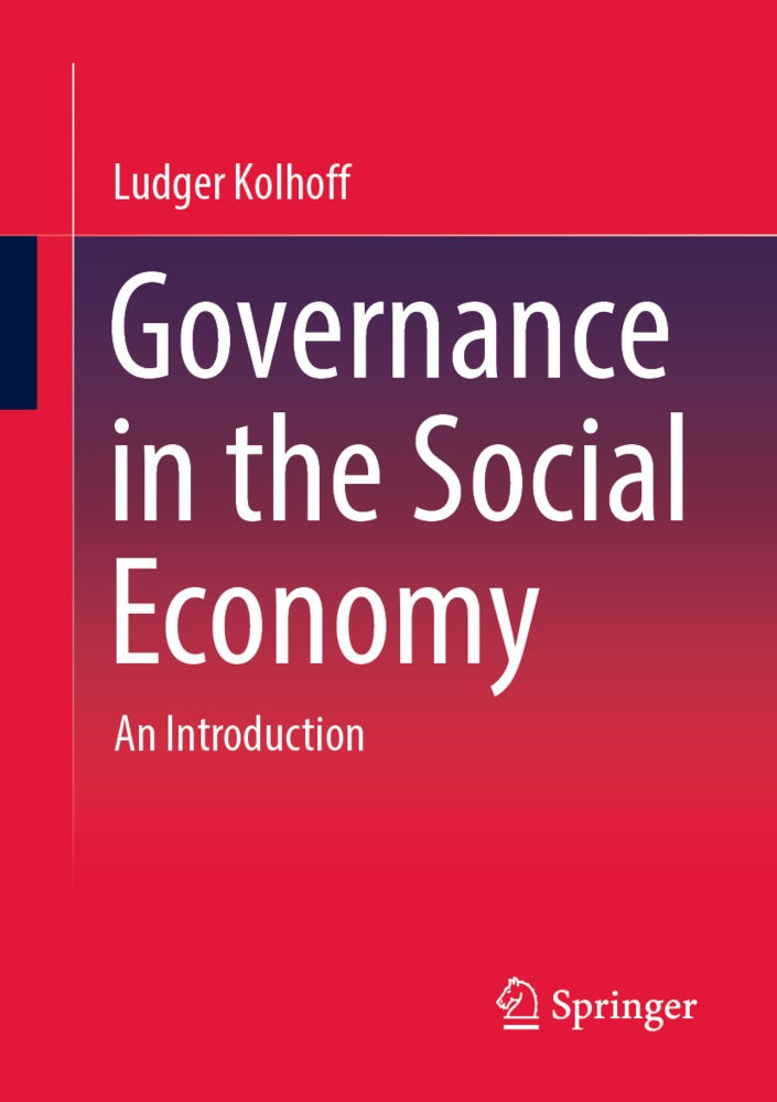 Ludger Kolhoff - Governance in the Social Economy An Introduction