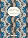 Vincent Farelly, Jean-Baptiste Martin, Martin/farelly, Ruth Ribeaucourt - A year in the french style : interiors & entertaining by Antoinette Poisson