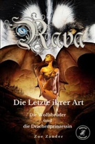 Zoe Zander - Rava - Die Letzte ihrer Art
