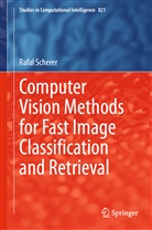 Rafa¿ Scherer, Rafal Scherer - Computer Vision Methods for Fast Image Classification and Retrieval