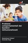 Sunanda Itagi, Daneshwari Onkari - Problemi comportamentali dei bambini istituzionalizzati